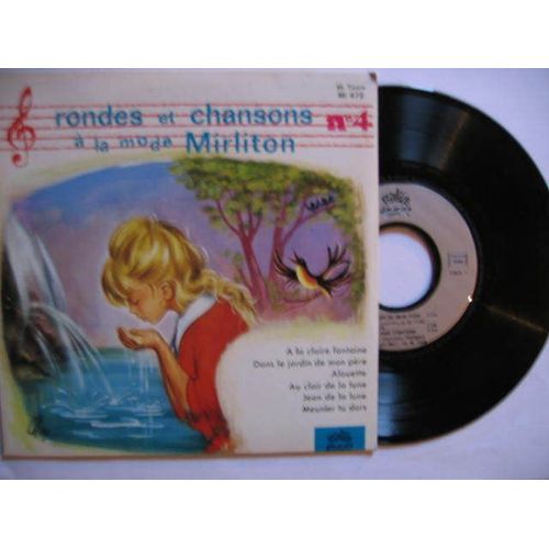 Rondes Et Chansons A La Mode Mirliton 4 Au Jardin De Mon Pere  Au Clair De La Lune .;