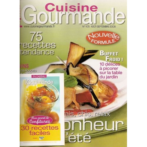 Cuisine Gourmande Prima  N° 105 : 75 Recettes Tendance  .Buffet Frroid 10 Délices À Picorer Sur La Table Du Jardin ...