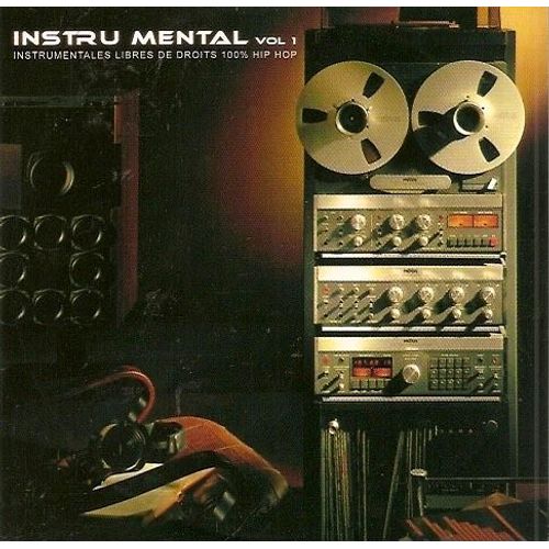 Instru Mental, Vol. 1 : Instrumentales Libres De Droits 100% Hip Hop  - (Cd Rap 19 Titres, 2006)
