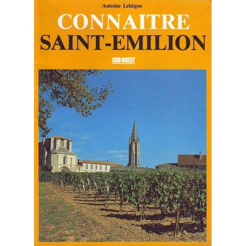 Connaître Saint-Emilion