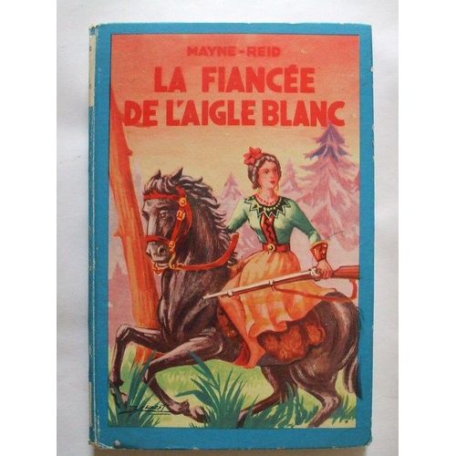 La Fiancée De L'aigle Blanc