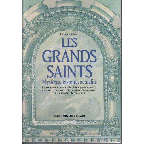Les Grands Saints - Mystère, Histoire, Actualités