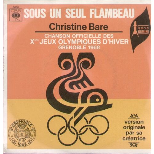 Sous Un Seul Flambeau (G. Blancs - Michel Fugain - M. Jourdan - J. Schmitt) Chanson Officielle Des Xes Jeux Olympiques D'hiver Grenoble 1968