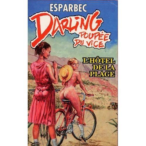 Darling, Poupée Du Vice Tome 33 - L'hôtel De La Plage