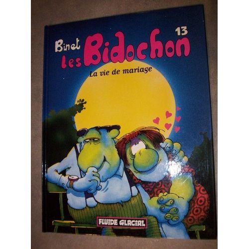 Les Bidochon - Tome 13 - La Vie De Mariage