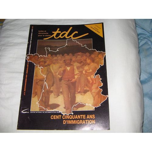 Tdc  N° 524 : Cent Cinquante Ans D'immigration