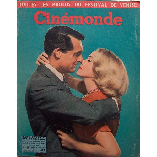 Cinémonde N° 1309 : Cary Grant Et Eve Marie-Saint ( La Mort Aux Trousses) - Festival De Venise - Bernadette Lafont - Juliette Gréco - Hercule (Peplum) - Audrey Hepburn ( 4e De Couverture )