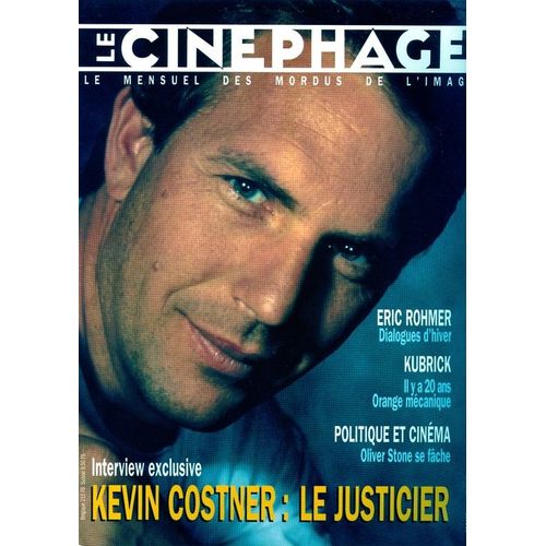 Le Cinéphage N° 04 : Costner, Rohmer, Kucrick, Stone...