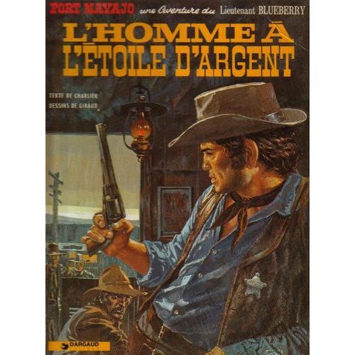 Blueberry Tome 6 - L'homme À L'étoile D'argent