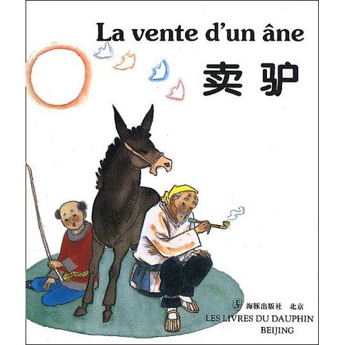 La Vente D'un Âne - Bilingue Français-Chinois
