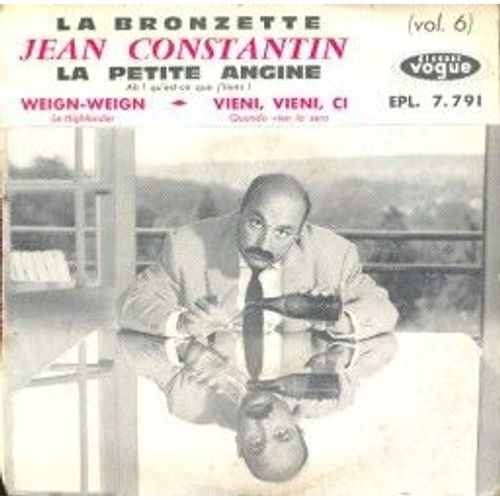 La Bronzette. La Petite Angine. Weign Weign. Vieni Vieni Ci