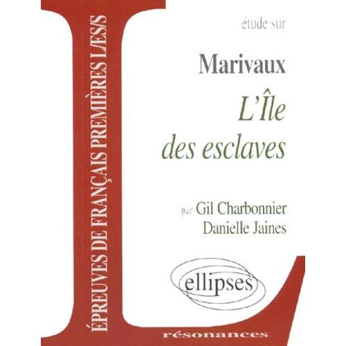 Etude Sur L'ile Des Esclaves, Marivaux