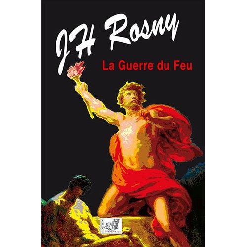 La Guerre Du Feu