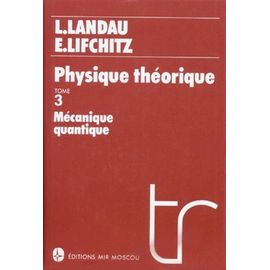 Physique Quantique - Tome 3, Mécanique Quantique