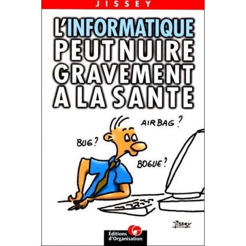 L'informatique Peut Nuire Gravement À La Santé