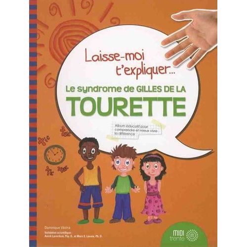 Le Syndrome De Gilles De La Tourette