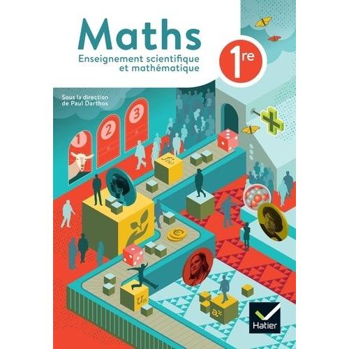 Maths 1re Enseignement Scientifique Et Mathématique