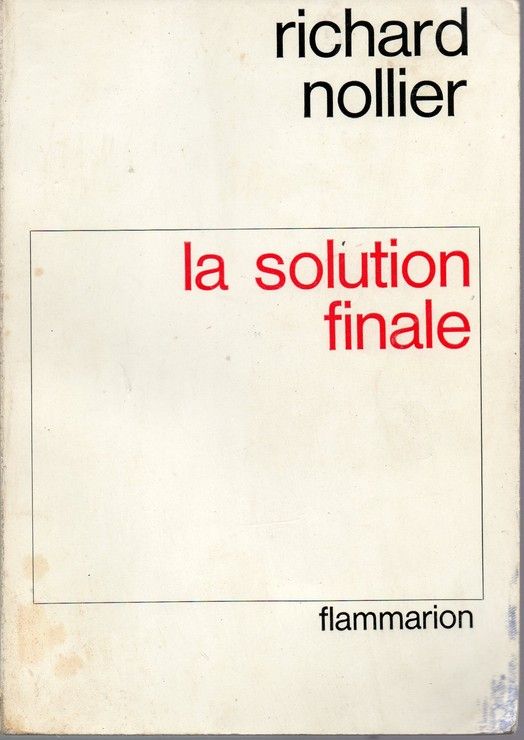 La Solution Finale