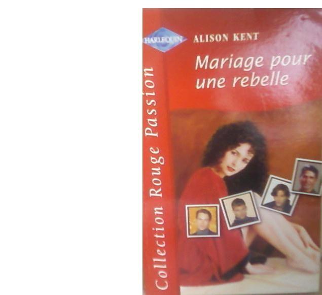 Mariage Pour Une Rebelle