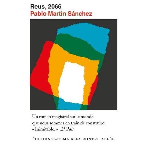 Reus, 2066 - Journal D'un Vieux Cabochard