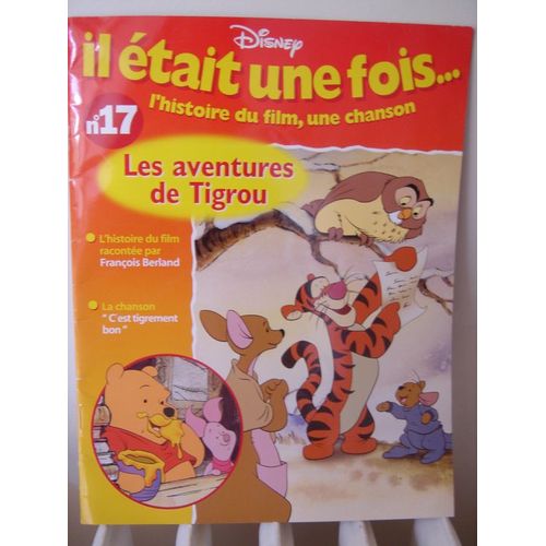 Il Était Une Fois... L'histoire Du Film, Une Chanson  N° 17 : Les Aventures De Tigrou