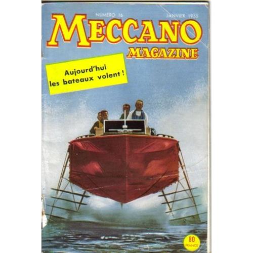 Meccano Magazine  N° 16 : Aujpurd'hui Les Bateaux Volent !