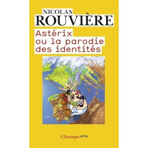 Astérix Ou La Parodie Des Identités