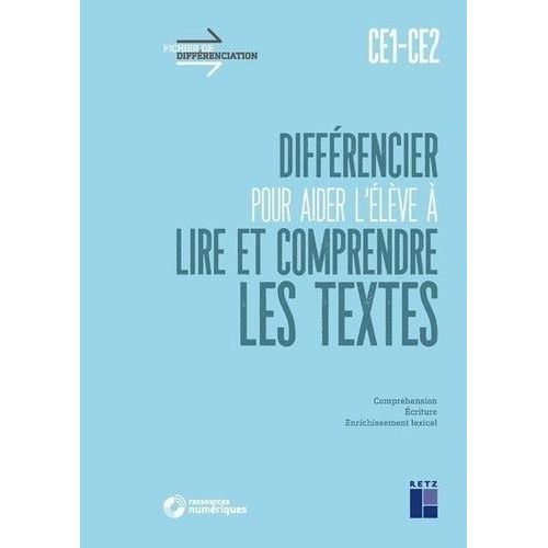 Différencier Pour Aider L'élève À Lire Et À Comprendre Les Textes Ce1-Ce2