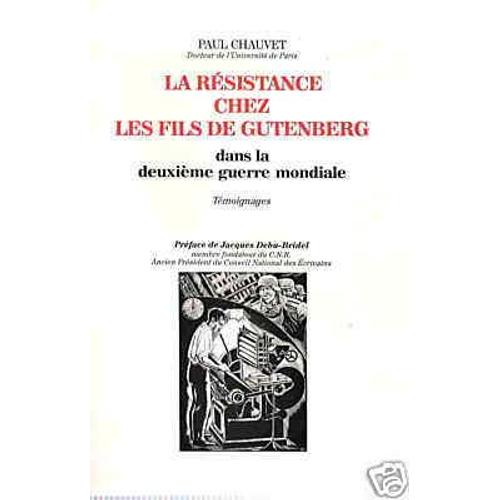 La Resistance Chez Les Fils De Gutenberg