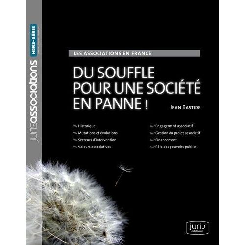 Les Associations En France - Du Souffle Pour Une Société En Panne !