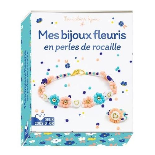 Mes Bijoux Fleuris En Perles De Rocaille - Avec 160 Perles De Rocaille, 9 Perles Dorées, 5 Perles Coeur, Du Fil De Nylon Et Du Fil Élastique, 1 Fermoir Et 2 Perles À Écraser