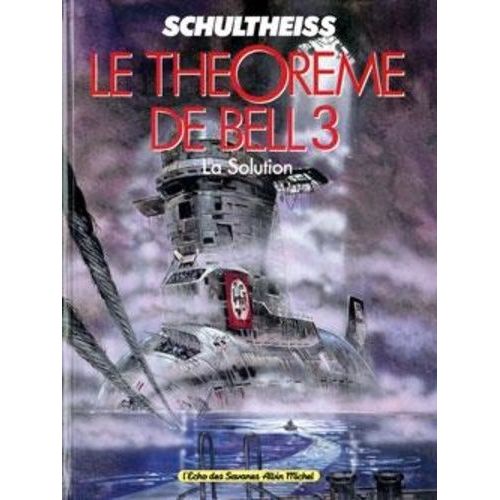 Le Théorème De Bell Tome 3 - La Solution