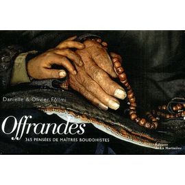 Offrandes - 365 Pensées De Maîtres Bouddhistes