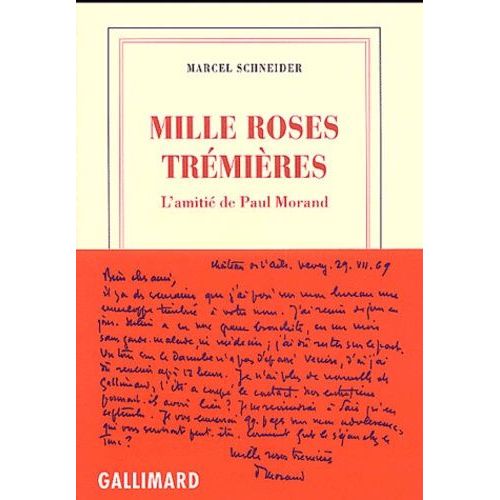 Mille Roses Trémières - L'amitié De Paul Morand