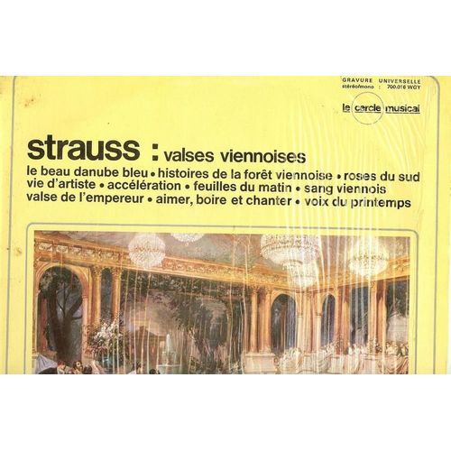Valses Viennoises: Le Beau Danube Bleu, Histoires De La Forêt Viennoise, Roses Du Sud, Vie D'artiste, Acceleration, Sang Viennois, Valse De L'empereur, Voix Du Printemps,Etc...