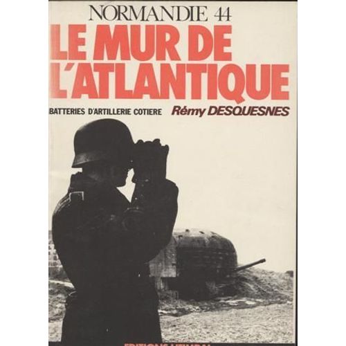 Le Mur De L'atlantique En Normandie N°3