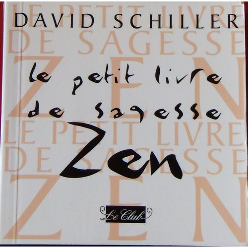Le Petit Livre De La Sagesse Zen