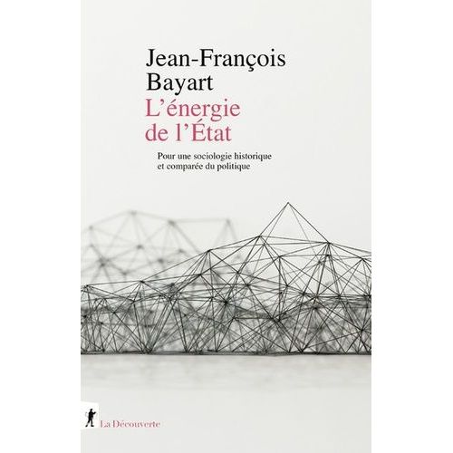 L'énergie De L'etat - Pour Une Sociologie Historique Et Comparée Du Politique