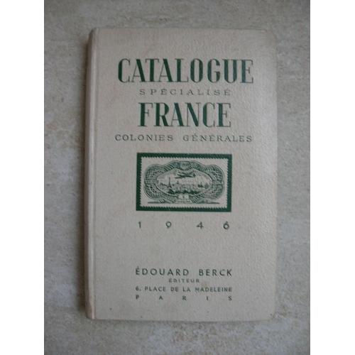 Catalogue Spécialisé France Colonies Générales
