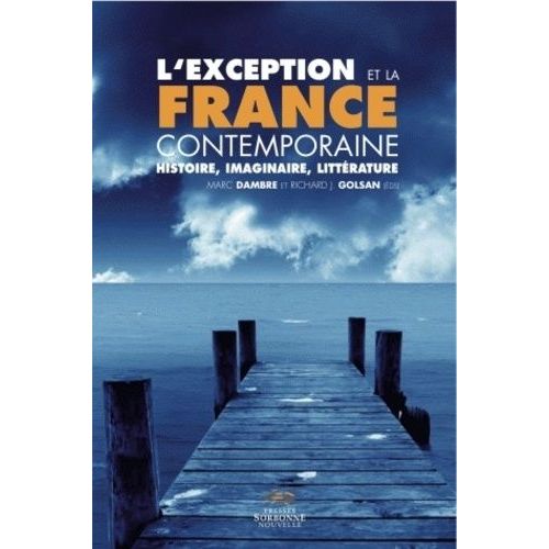L'exception Et La France Contemporaine - Histoire, Imaginaire, Littérature