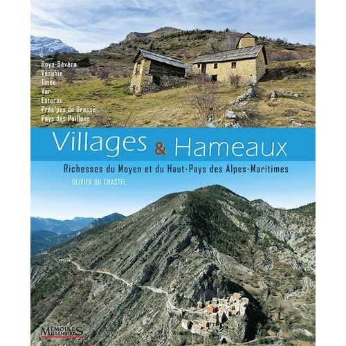 Villages & Hameaux - Merveilleux Moyen Et Haut-Pays Des Alpes-Maritimes