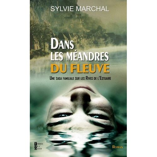 Dans Les Méandres Du Fleuve