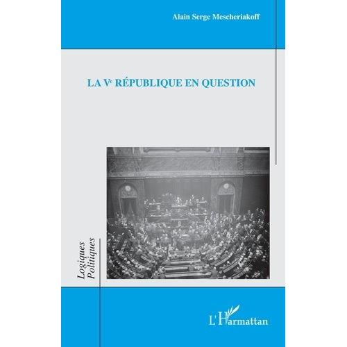 La Ve République En Question