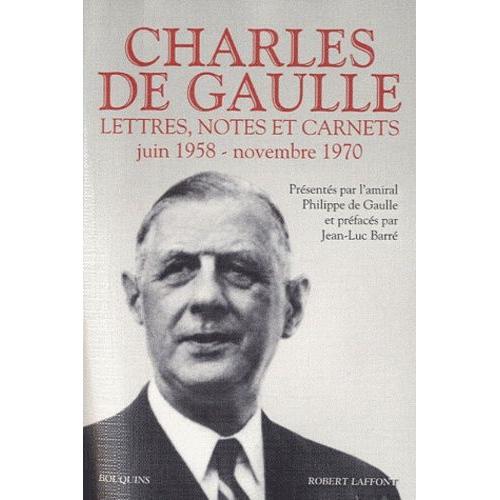 Lettres, Notes Et Carnets, Charles De Gaulle - Volume 3, Juin 1958 - Novembre 1970