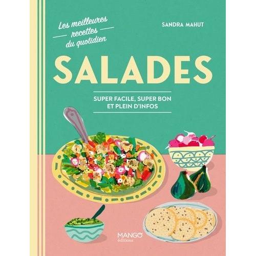 Salades - Super Facile, Super Bon Et Plein D'infos