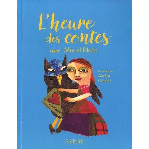 L'heure Des Contes Avec Muriel Bloch