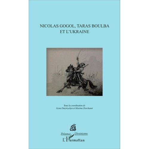 Nicolas Gogol, Taras Boulba Et L'ukraine