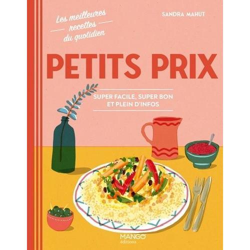 Petits Prix - Super Facile, Super Bon Et Plein D'infos