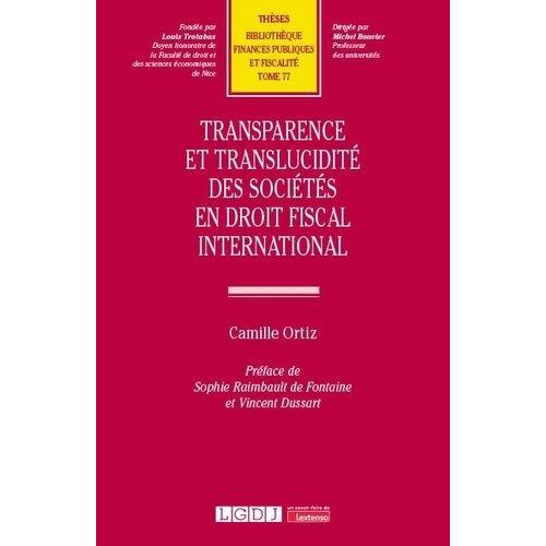 Transparence Et Translucidité Des Sociétés En Droit Fiscal International