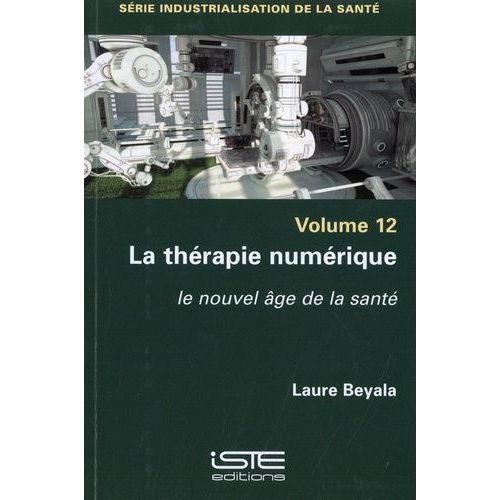 La Thérapie Numérique - Le Nouvel Age De La Santé